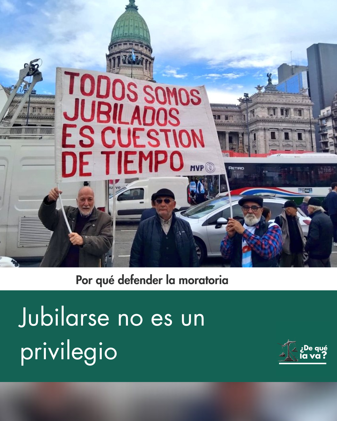 Jubilarse no es un privilegio: por qué defender la moratoria