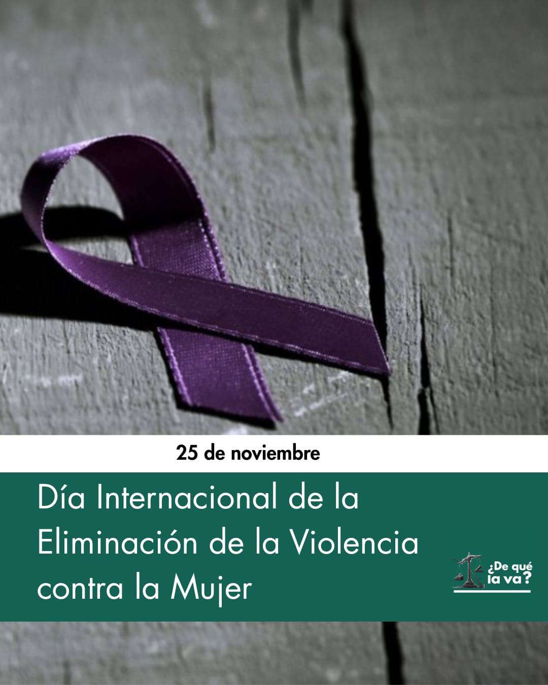 25 de noviembre: Día Internacional de la Eliminación de la Violencia contra la Mujer
